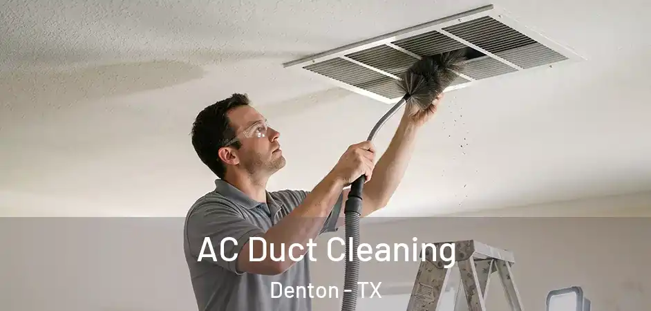  AC Duct Cleaning Denton - TX