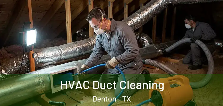  HVAC Duct Cleaning Denton - TX