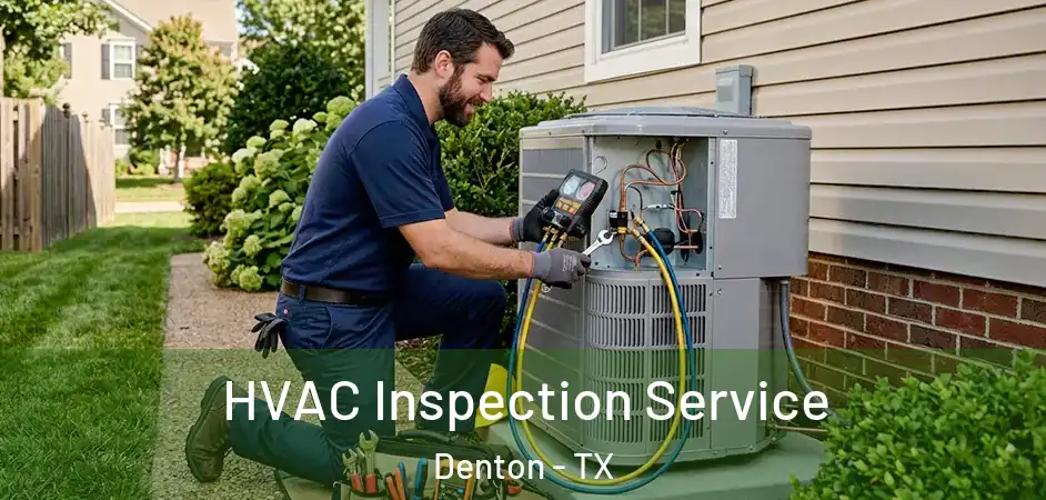  HVAC Inspection Service Denton - TX